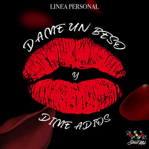 Dame Un Beso y Dime Adiós