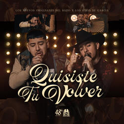 Quisiste Tú Volver
