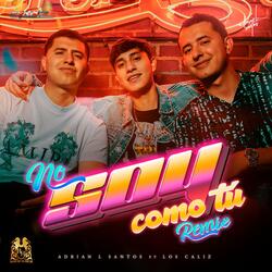 No Soy Como Tu (Remix)