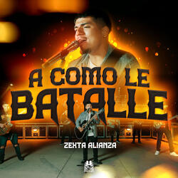 A Como Le Batalle