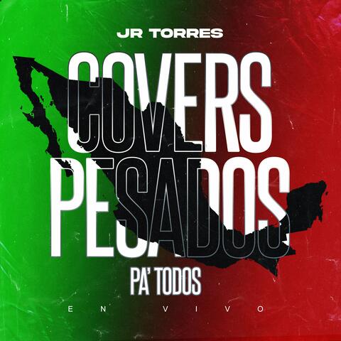 Covers Pesados Pa' Todos (En Vivo)