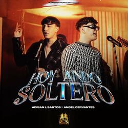 Hoy Ando Soltero
