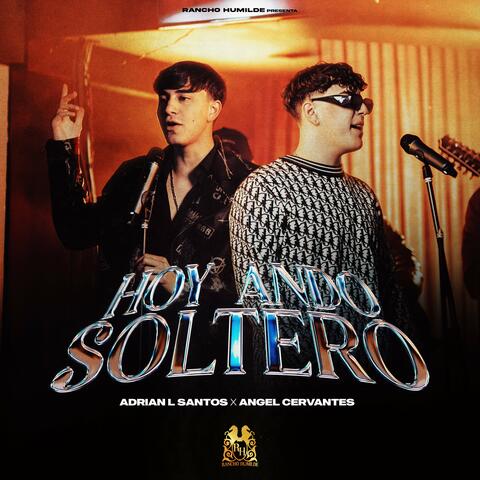 Hoy Ando Soltero