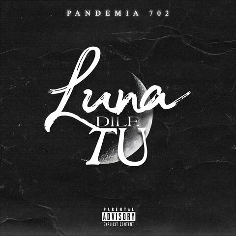 Luna Dile Tu