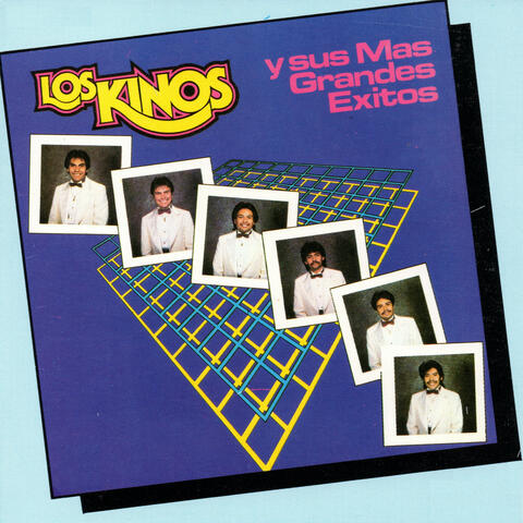 Los Kinos y Sus Mas Grandes Exitos