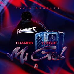 Cuando Llegue Mi gol