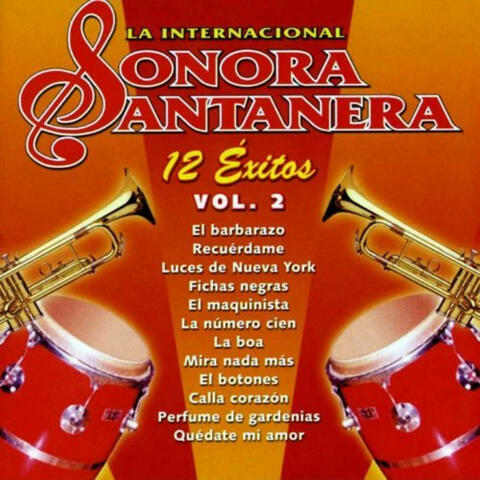 12 Exitos la Internacional Sonora Santanera  Vol. 2