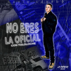 No Eres La Oficial (Con Tololoche)