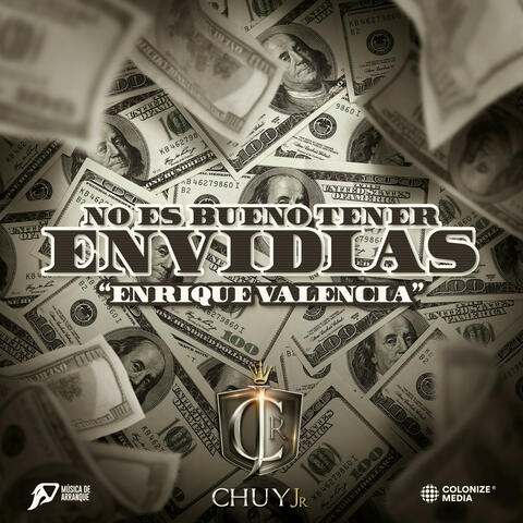 No es Bueno Tener Envidias “Enrique Valencia”