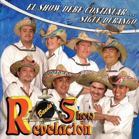 El Show Debe Continua...Sigue Durango