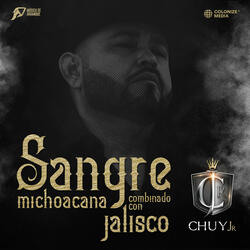 Sangre Michoacana Combinado con Jalisco