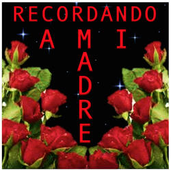 Madrecita Mia