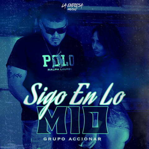 Sigo En Lo Mio