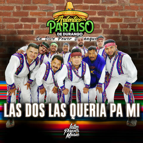 Las Dos Las Queria Pa´Mi