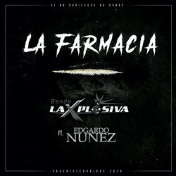 La Farmacia [feat. Edgardo Nuñez]