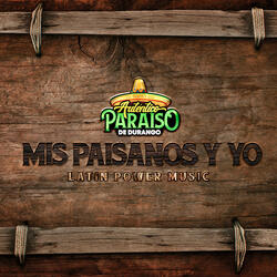 Mis Paisanos Y Yo
