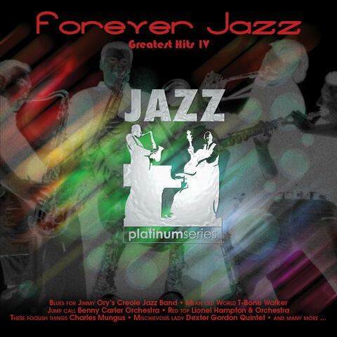 Forever Jazz Greatest Hits  Vol. 4