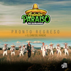 Pronto Regreso [feat. El Chino del Rancho]