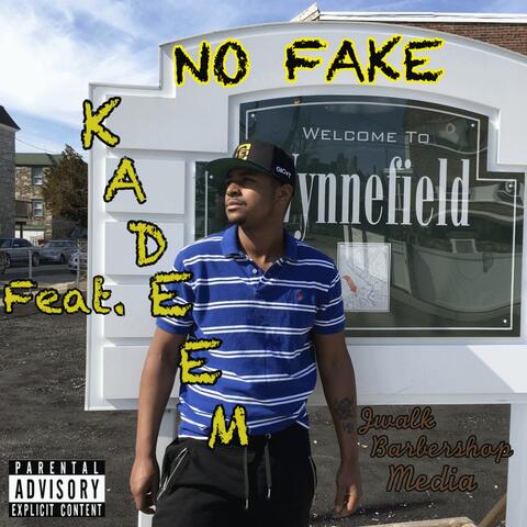 No Fake (feat. Kadeem) - Single