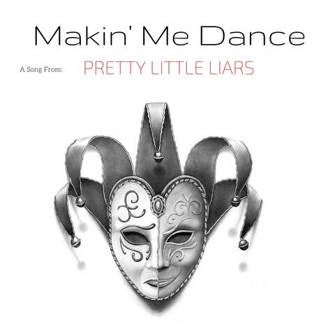 Makin' Me Dance - Single