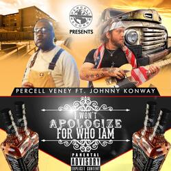 I Won't Apologize for Who I Am (feat. Johnny Konway)