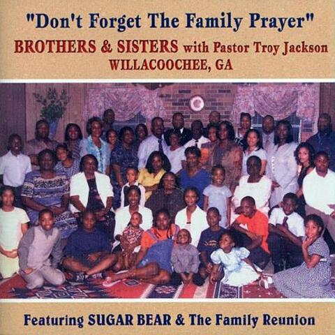 Don't Forget the Family Prayer (with Pastor Troy Jackson)