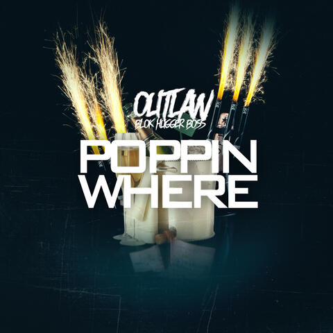 Poppin Where - Single