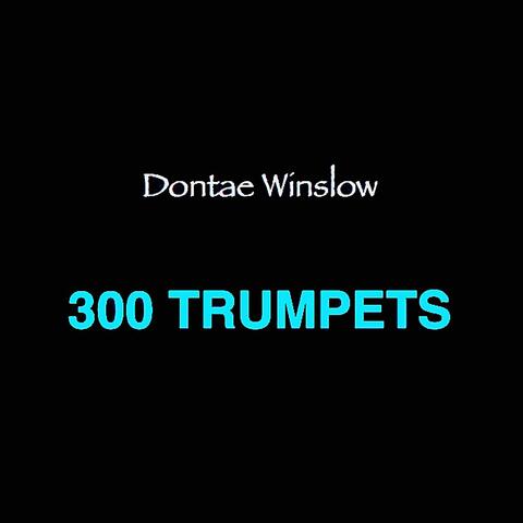 300 Trumpets (Trap Mix) - Single