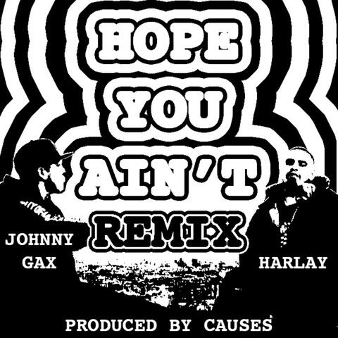 Hope You Ain't Remix (feat. Harlay) - Single