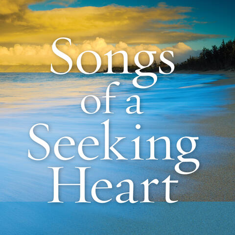 Songs of a Seeking Heart