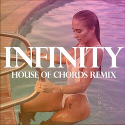 Infinity House of Chords Remix