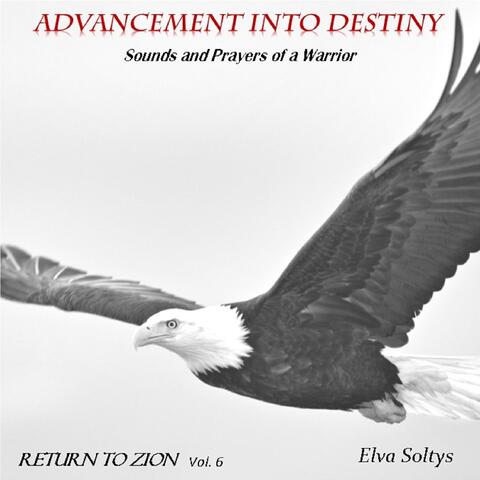 Return to Zion Vol. 6 (Advancement Into Destiny)