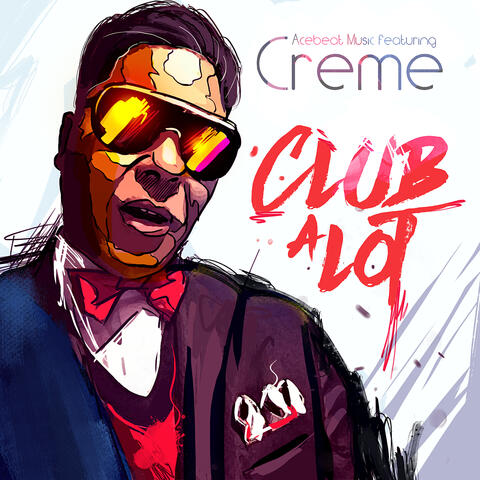 Club a Lot  (Rashad Muhammad Mix) [feat. Creme] - Single