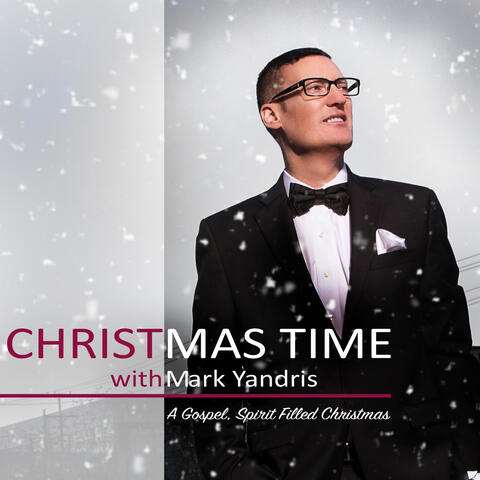 Christmas Time with Mark Yandris