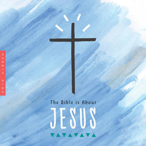 The Bible Is About Jesus - EP
