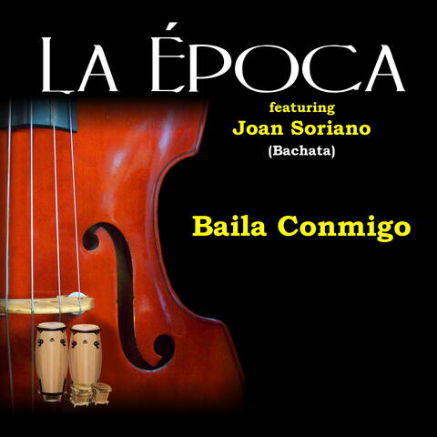 Baila Conmigo (feat. Joan Soriano) [Bachata]