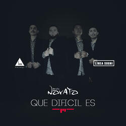 Que Dificil Es (Estudio)