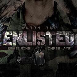 Enlisted (feat. Chris Aye)