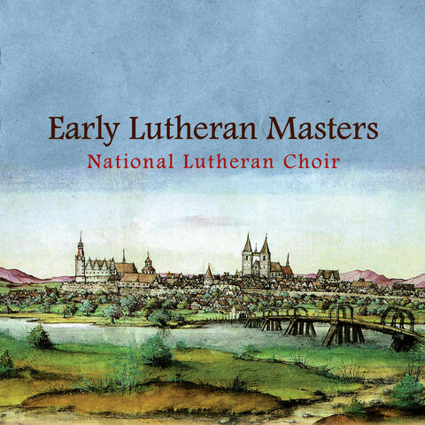 Early Lutheran Masters