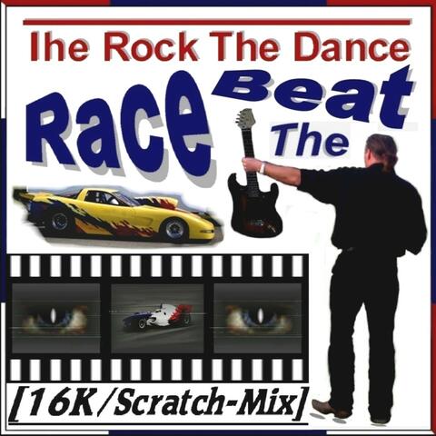 Race the Beat (16K / Scratch - Mix)