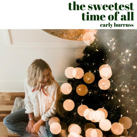The Sweetest Time of All