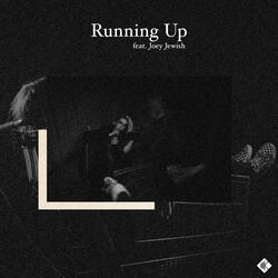 Running Up (feat. Joey Jewish)