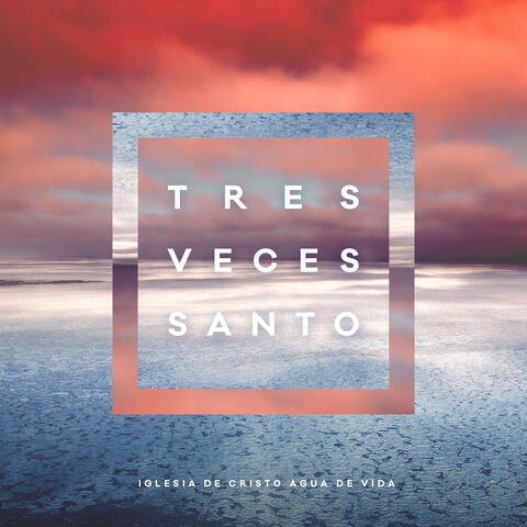Tres Veces Santo