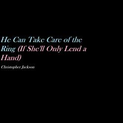 He Can Take Care of the Ring (If She'll Only Lend a Hand)