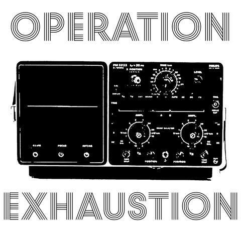 Operation Exhaustion