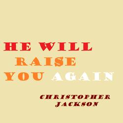 He Will Raise You Again