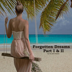 Forgotten Dreams, Pt. 1 & 2