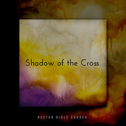 Shadow of the Cross