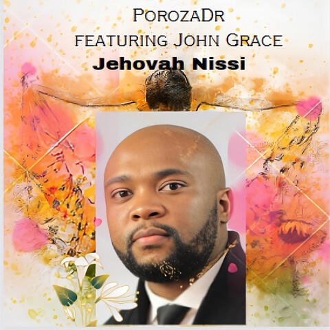 Jehovah Nissi (feat. John Grace)