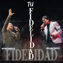 Tu Fidelidad (En Vivo) [feat. Willam Zapeta]